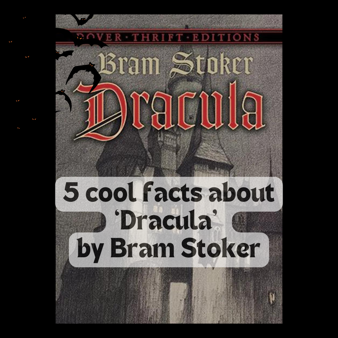 5 Cool Facts about “Dracula” (1897) by Bram Stoker 🇮🇪